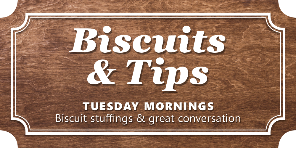 biscuits-tips-in-spring-creek-tuesday-breakfast-conversation